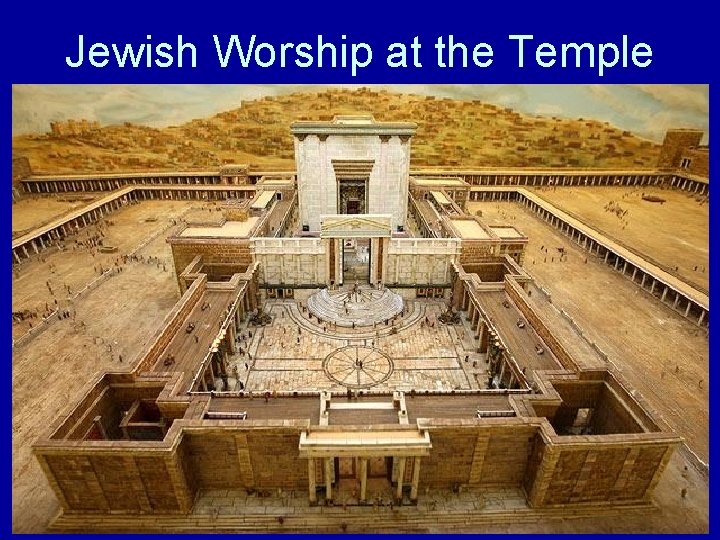 Jewish Worship at the Temple 