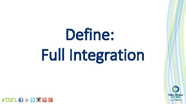 Define: Full Integration 