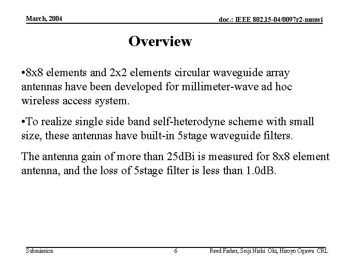 March, 2004 doc. : IEEE 802. 15 -04/0097 r 2 -mmwi Overview • 8