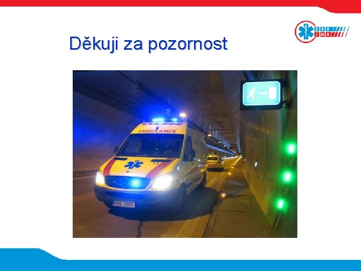 Děkuji za pozornost 