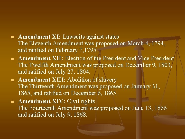 n n Amendment XI: Lawsuits against states The Eleventh Amendment was proposed on March