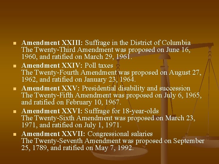 n n n Amendment XXIII: Suffrage in the District of Columbia The Twenty-Third Amendment