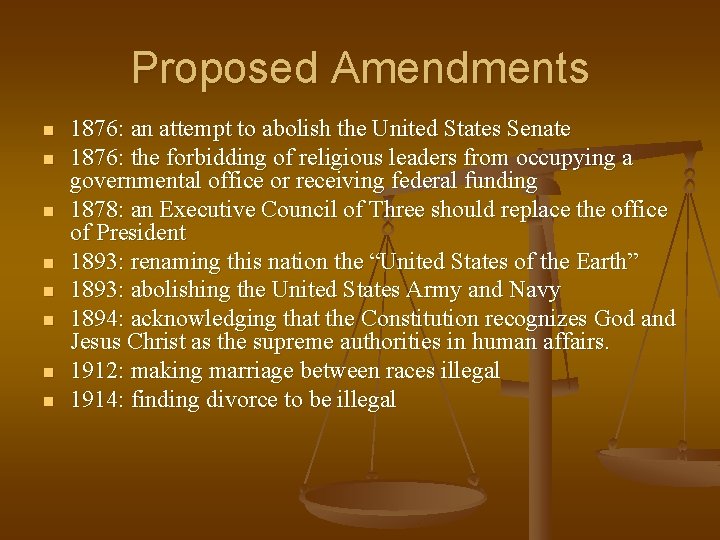 Proposed Amendments n n n n 1876: an attempt to abolish the United States
