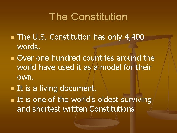 The Constitution n n The U. S. Constitution has only 4, 400 words. Over