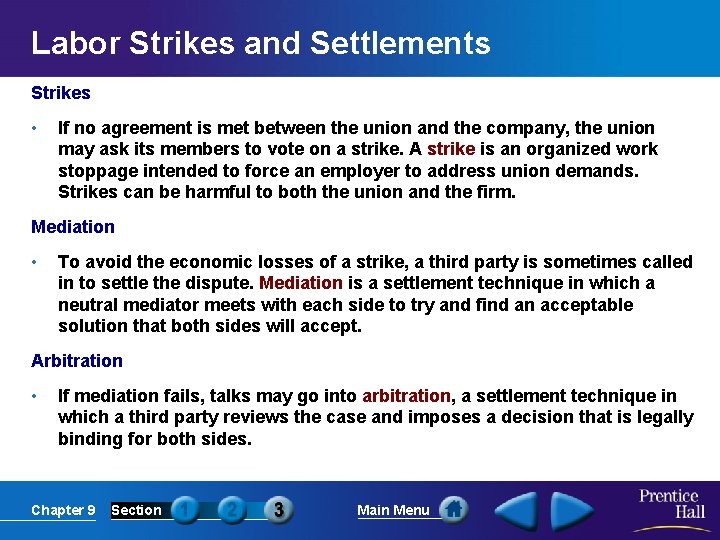 Labor Strikes and Settlements Strikes • If no agreement is met between the union