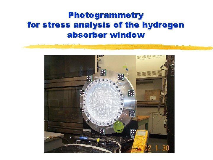 Photogrammetry for stress analysis of the hydrogen absorber window 