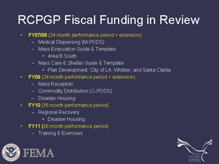 RCPGP Fiscal Funding in Review • • FY 07/08 (24 month performance period +