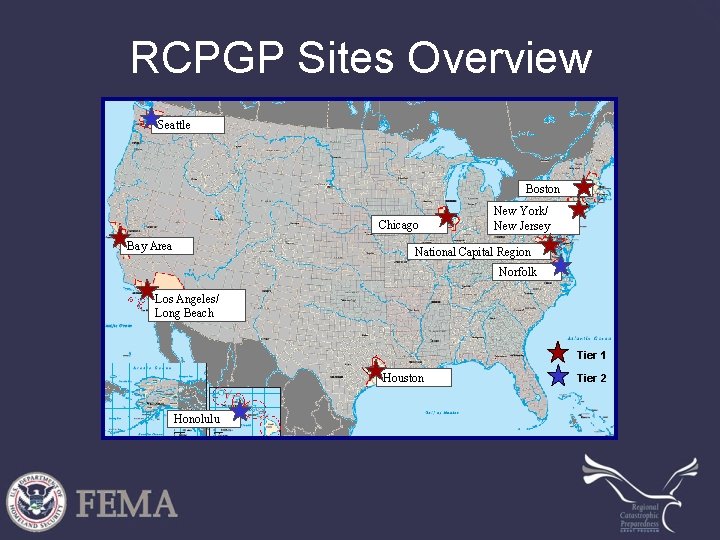 RCPGP Sites Overview Seattle Boston Chicago Bay Area New York/ New Jersey National Capital