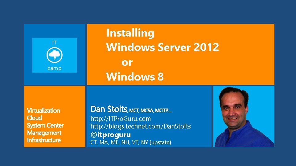 Installing Windows Server 2012 or Windows 8 http: //ITPro. Guru. com http: //blogs. technet.