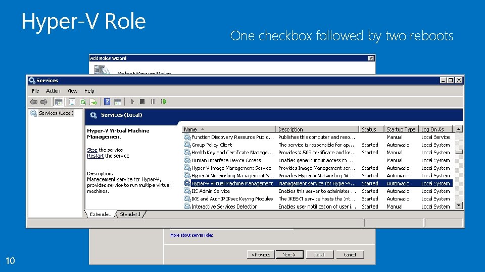 Hyper-V Role 10 One checkbox followed by two reboots 