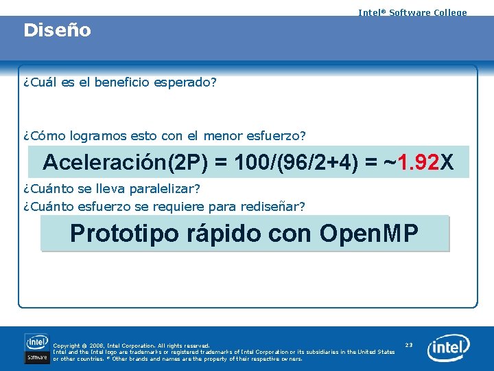 Intel® Software College Diseño ¿Cuál es el beneficio esperado? ¿Cómo logramos esto con el