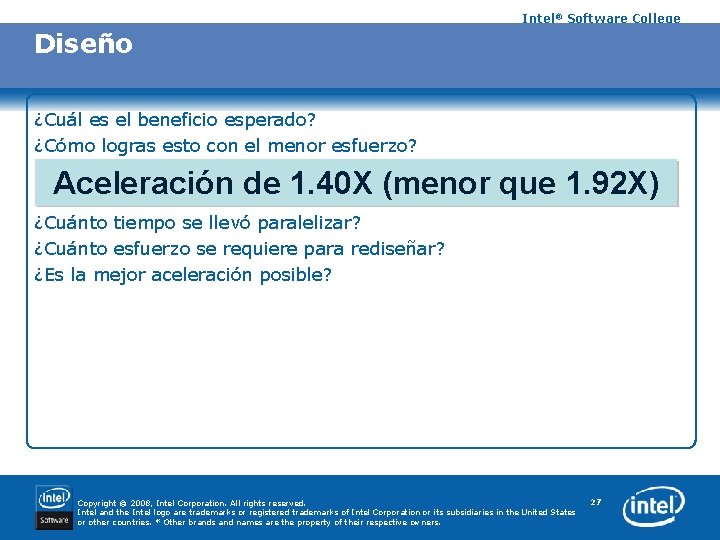 Intel® Software College Diseño ¿Cuál es el beneficio esperado? ¿Cómo logras esto con el