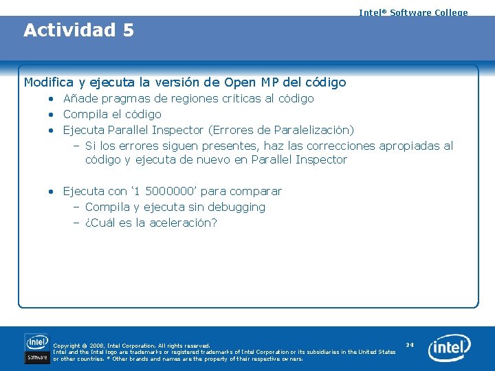 Intel® Software College Actividad 5 Modifica y ejecuta la versión de Open MP del