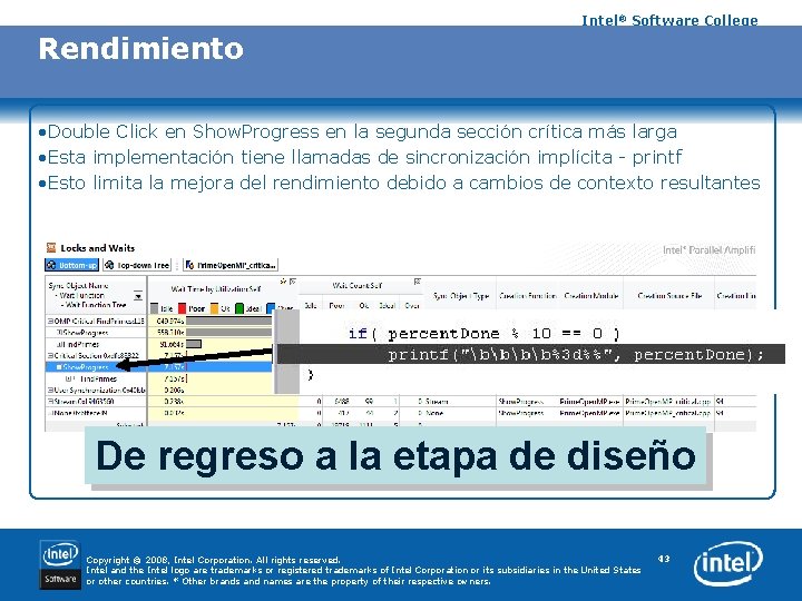 Intel® Software College Rendimiento • Double Click en Show. Progress en la segunda sección