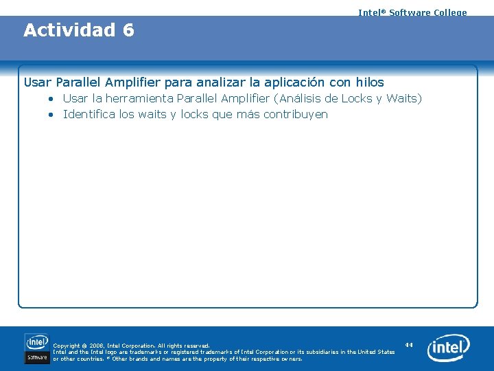 Intel® Software College Actividad 6 Usar Parallel Amplifier para analizar la aplicación con hilos