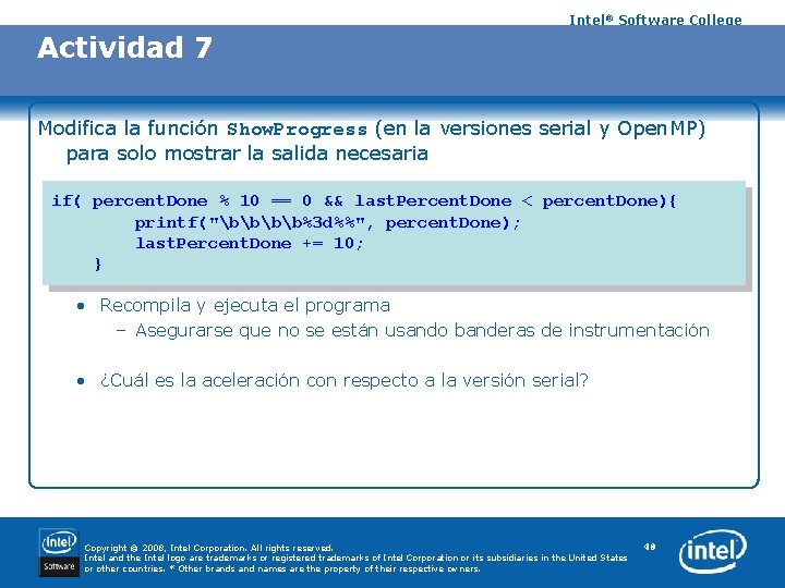 Intel® Software College Actividad 7 Modifica la función Show. Progress (en la versiones serial