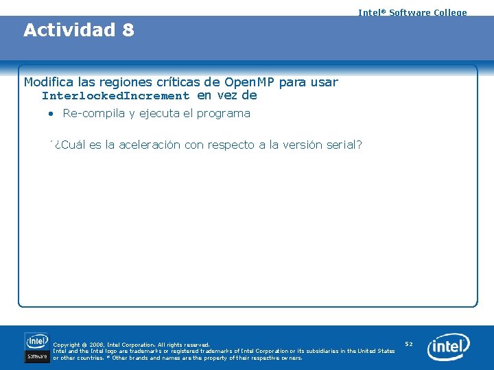 Intel® Software College Actividad 8 Modifica las regiones críticas de Open. MP para usar