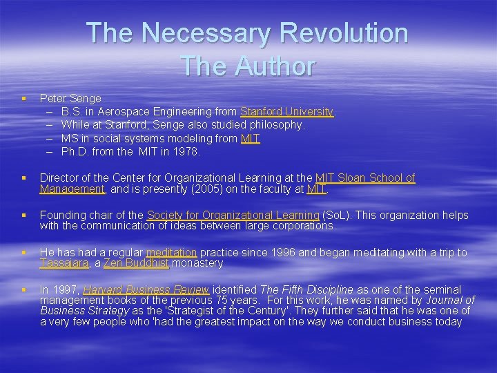 The Necessary Revolution The Author § Peter Senge – B. S. in Aerospace Engineering