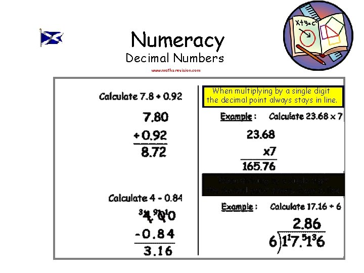 Numeracy Decimal Numbers www. mathsrevision. com When multiplying by a single digit the decimal