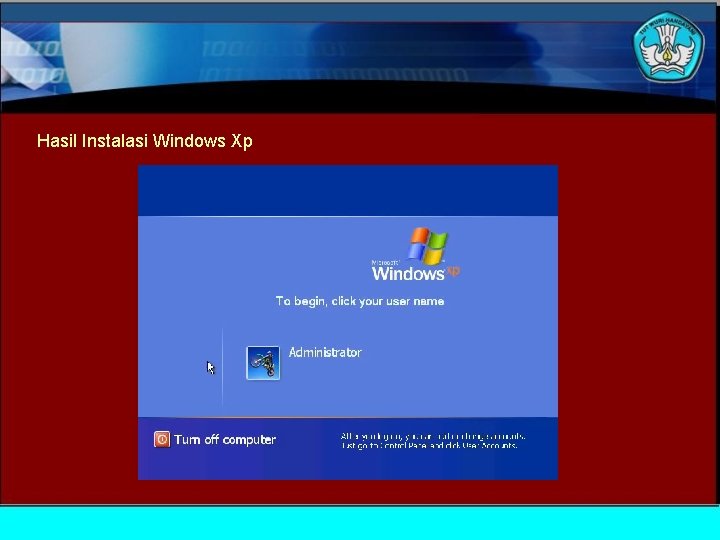 Hasil Instalasi Windows Xp 