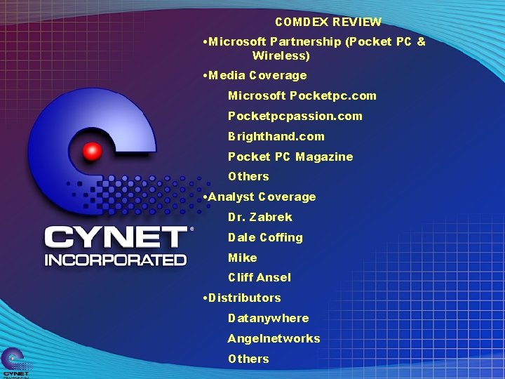 COMDEX REVIEW • Microsoft Partnership (Pocket PC & Wireless) • Media Coverage Microsoft Pocketpc.