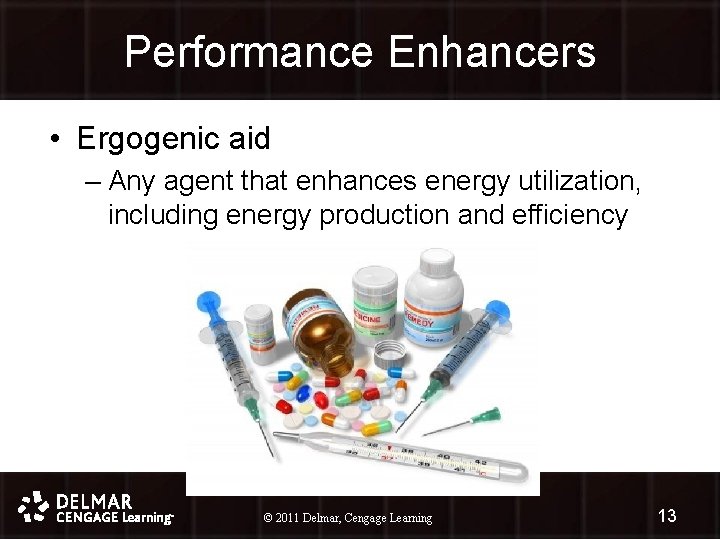 Performance Enhancers • Ergogenic aid – Any agent that enhances energy utilization, including energy Performance Enhancers • Ergogenic aid – Any agent that enhances energy utilization, including energy