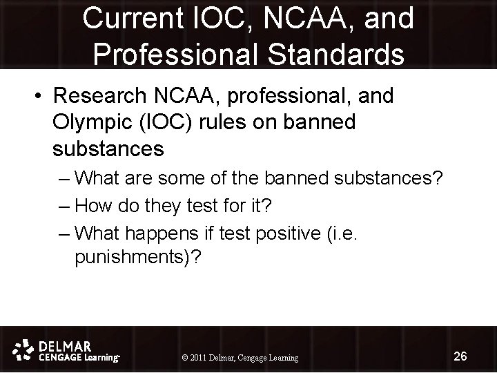 Current IOC, NCAA, and Professional Standards • Research NCAA, professional, and Olympic (IOC) rules