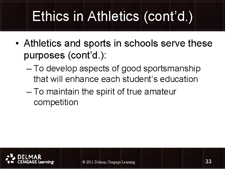 Ethics in Athletics (cont’d. ) • Athletics and sports in schools serve these purposes