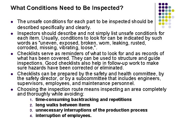 What Conditions Need to Be Inspected? l l l The unsafe conditions for each