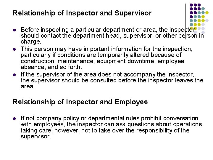 Relationship of Inspector and Supervisor l l l Before inspecting a particular department or