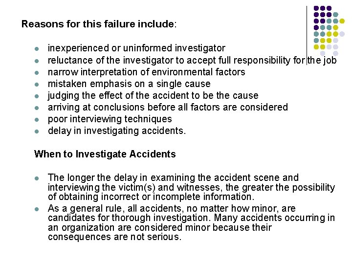 Reasons for this failure include: l l l l inexperienced or uninformed investigator reluctance