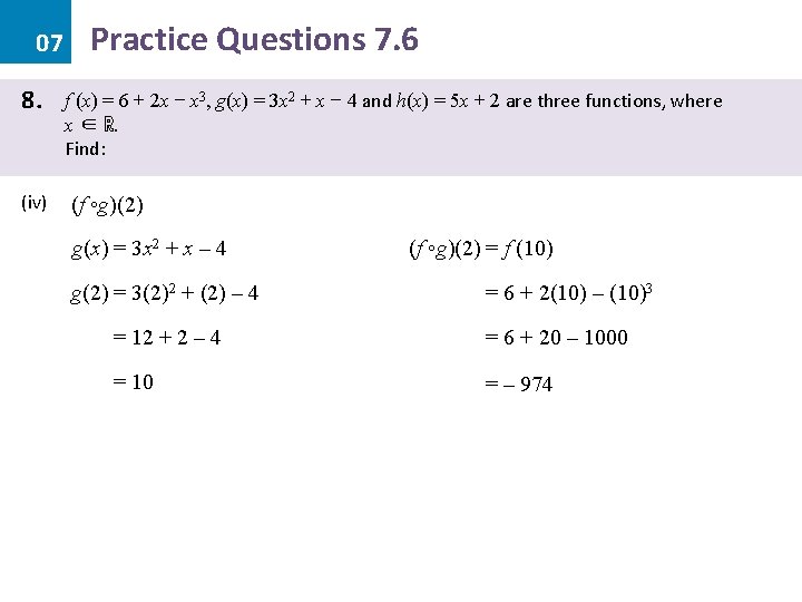 07 8. (iv) Practice Questions 7. 6 f (x) = 6 + 2 x