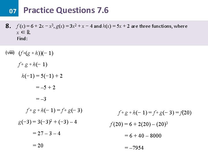 07 8. Practice Questions 7. 6 f (x) = 6 + 2 x −