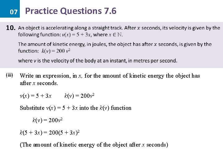 07 Practice Questions 7. 6 10. (iii) Write an expression, in x, for the