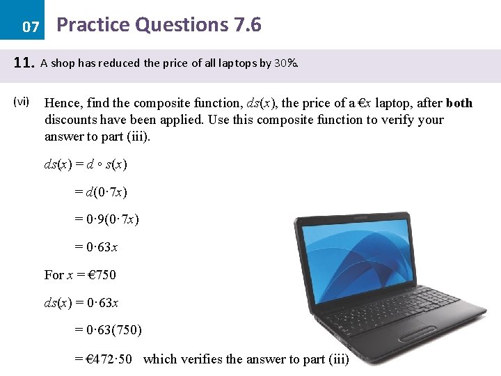 07 11. (vi) Practice Questions 7. 6 A shop has reduced the price of