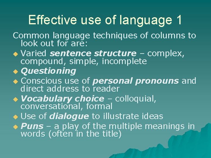 Effective use of language 1 Common language techniques of columns to look out for