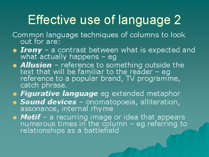 Effective use of language 2 Common language techniques of columns to look out for