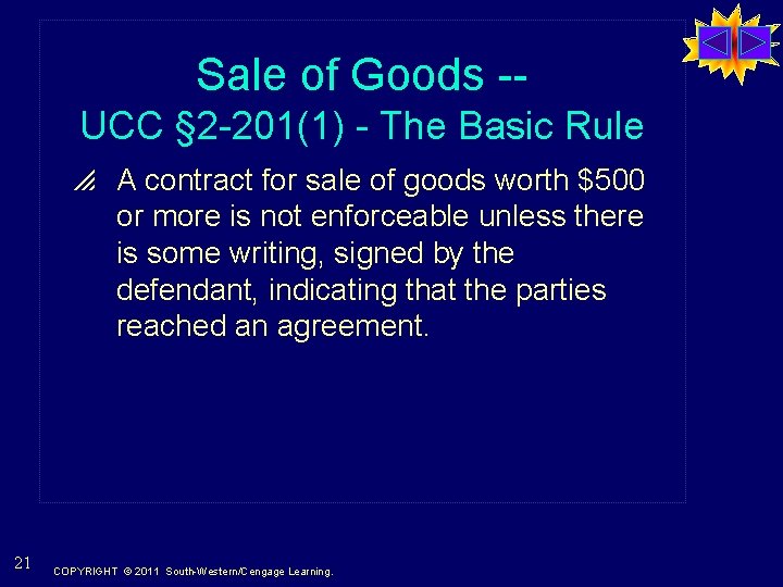Sale of Goods -UCC § 2 -201(1) - The Basic Rule p A contract