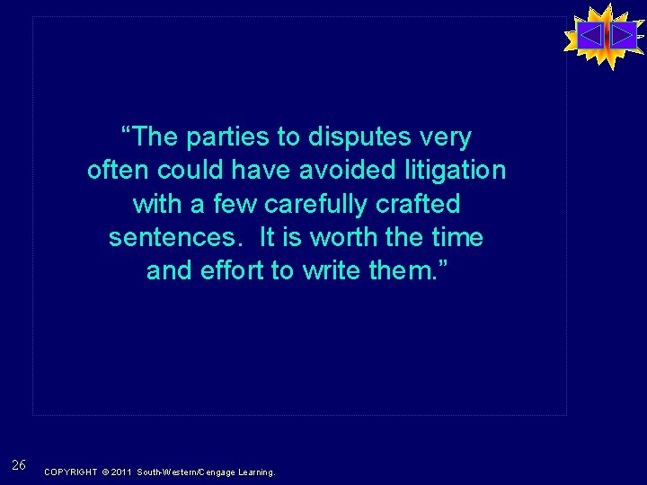 “The parties to disputes very often could have avoided litigation with a few carefully