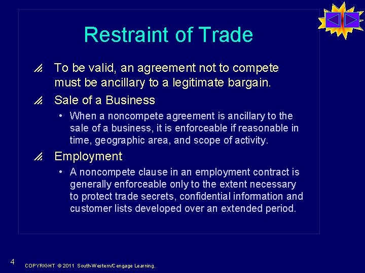 Restraint of Trade p To be valid, an agreement not to compete must be