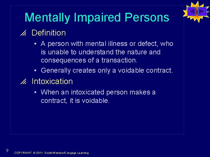 Mentally Impaired Persons p Definition • A person with mental illness or defect, who