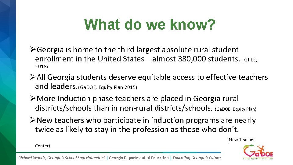 What do we know? ØGeorgia is home to the third largest absolute rural student