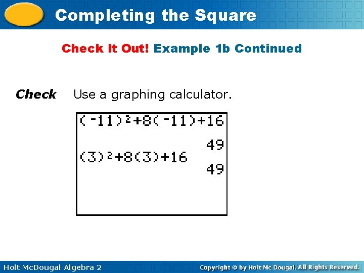 Completing the Square Check It Out! Example 1 b Continued Check Use a graphing