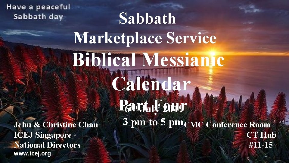 Sabbath Marketplace Service Biblical Messianic Calendar Part Four 6 th July 2019 Jehu &