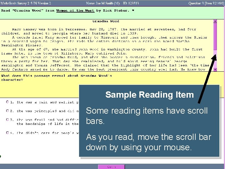 Sample Reading Item Some reading items have scroll bars. As you read, move the