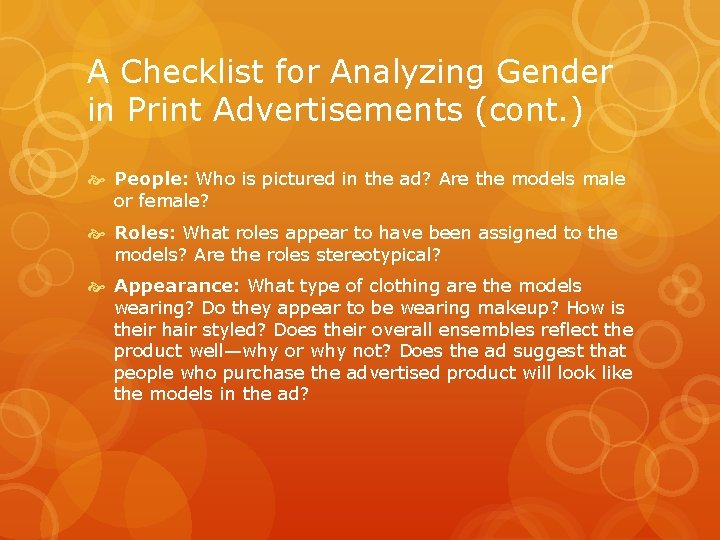 A Checklist for Analyzing Gender in Print Advertisements (cont. ) People: Who is pictured