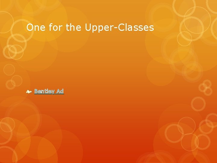 One for the Upper-Classes Bentley Ad 