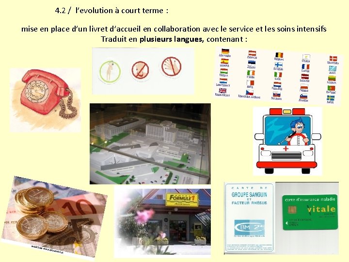 4. 2 / l’evolution à court terme : mise en place d’un livret d’accueil