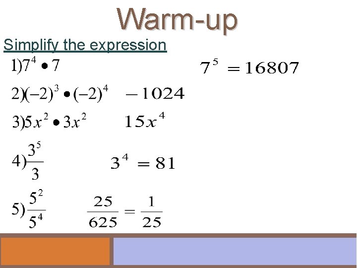 Warm-up Simplify the expression 