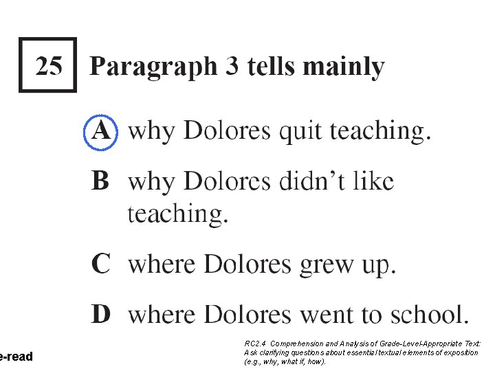 e-read RC 2. 4 Comprehension and Analysis of Grade-Level-Appropriate Text: Ask clarifying questions about e-read RC 2. 4 Comprehension and Analysis of Grade-Level-Appropriate Text: Ask clarifying questions about